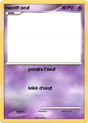 Pokemon mastiff oeuf