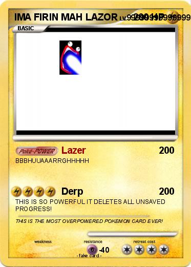 Pokemon IMA FIRIN MAH LAZOR