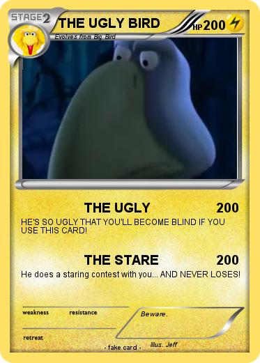 Pokemon THE UGLY BIRD