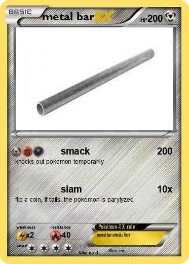 Pokemon metal bar