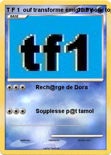 Pokemon T F 1  ouf transforme émightio pour toµt p£tit
