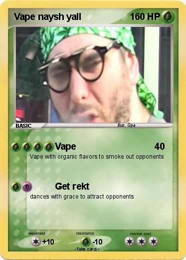 Pokemon Vape naysh yall
