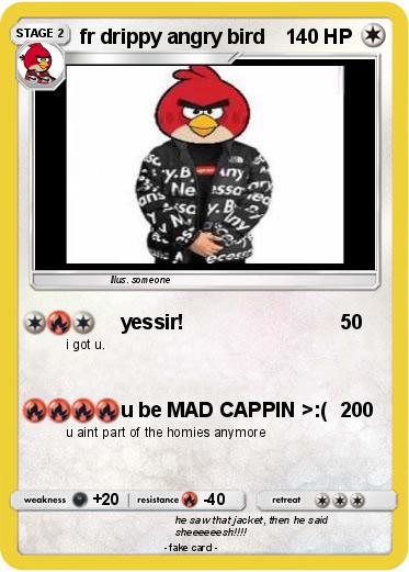 Pokemon fr drippy angry bird