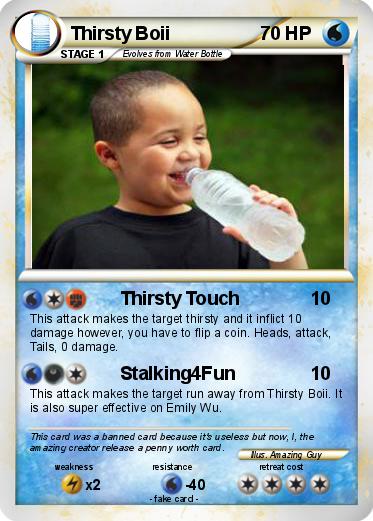 Pokemon Thirsty Boii