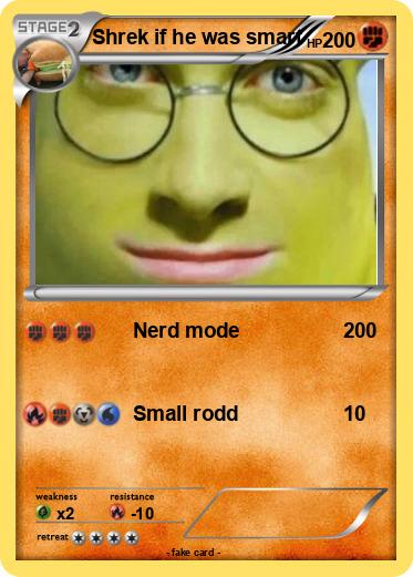 Pokemon Shrek if he was smart