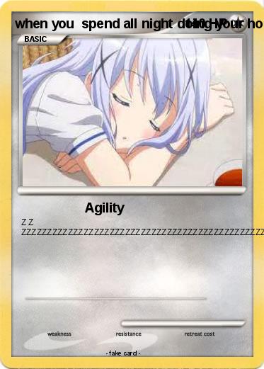 Pokemon when you  spend all night doing your homework