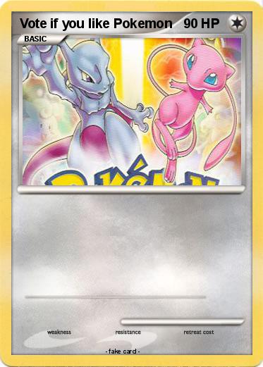 Pokemon Vote if you like Pokemon