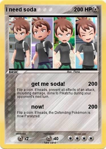 Pokemon i need soda