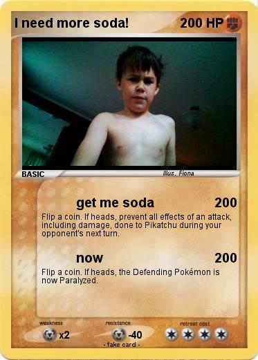 Pokemon I need more soda!