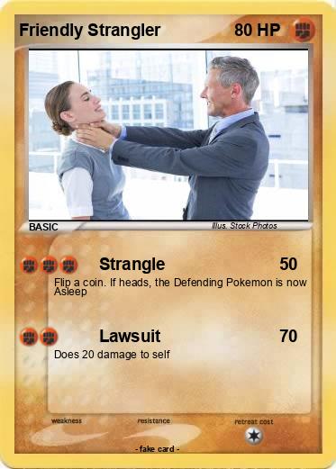 Pokemon Friendly Strangler