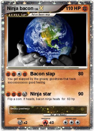 Pokemon Ninja bacon