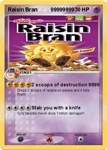 Pokemon Raisin Bran         99999999