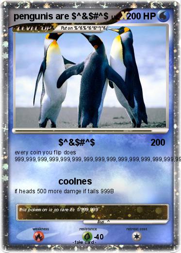 Pokemon pengunis are $^&$#^$