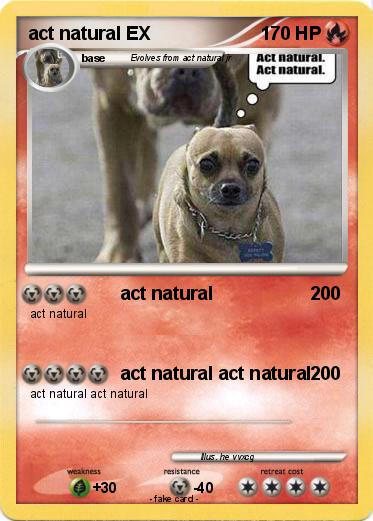 Pokemon act natural EX