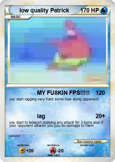 Pokemon low quality Patrick