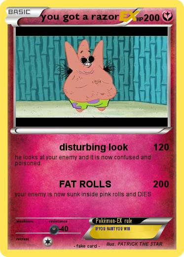 Pokemon you got a razor