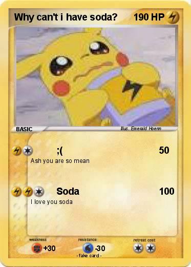 Pokemon Why can't i have soda?