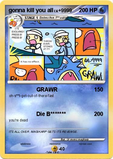 Pokemon gonna kill you all
