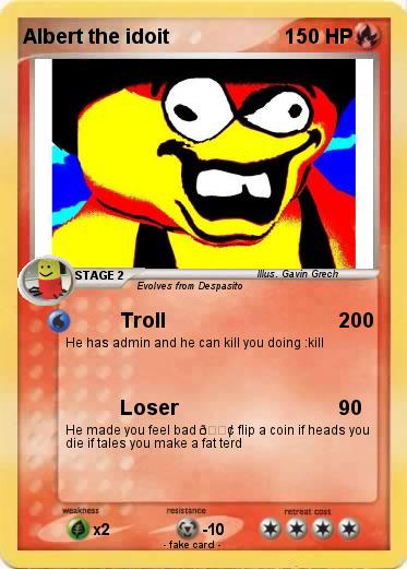 Pokemon Albert the idoit