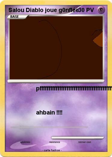 Pokemon Salou Diablo joue g0nflée