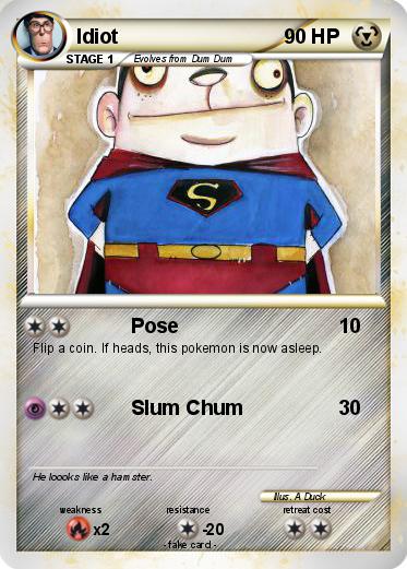 Pokemon Idiot