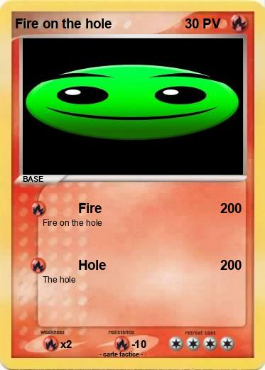 Pokemon Fire on the hole