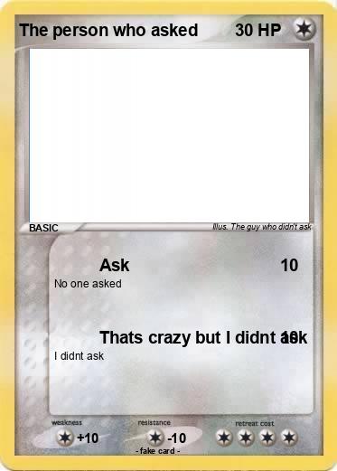 Pokemon The person who asked