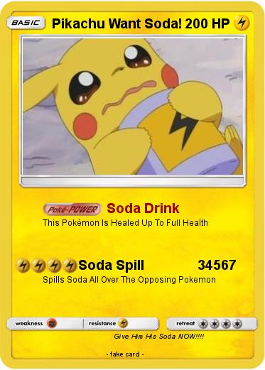 Pokemon Pikachu Want Soda!