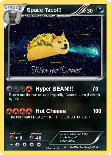 Pokemon Space Taco!!!