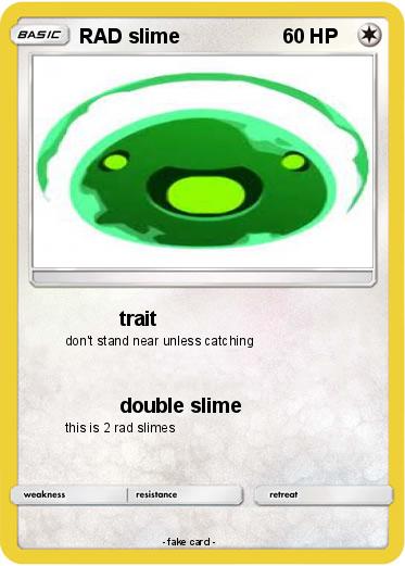 Pokemon RAD slime