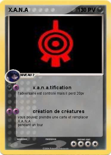 Pokemon X.A.N.A