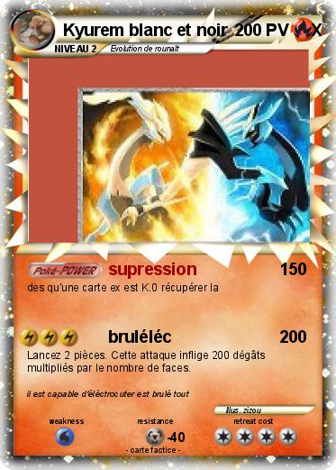 Pokemon Kyurem blanc et noir                  X