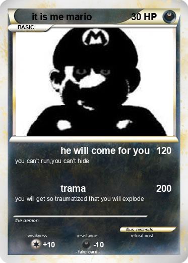 Pokemon it is me mario