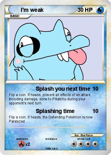 Pokemon I'm weak
