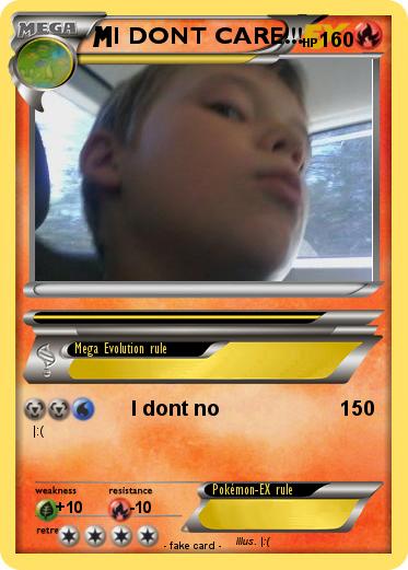 Pokemon I DONT CARE!!!