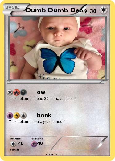 Pokemon Dumb Dumb Dean