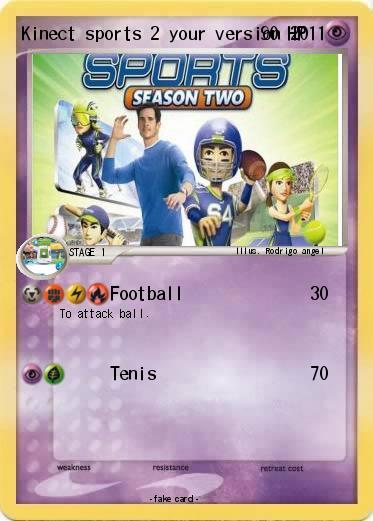Pokemon Kinect sports 2 your version 2011