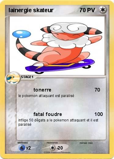 Pokemon lainergie skateur