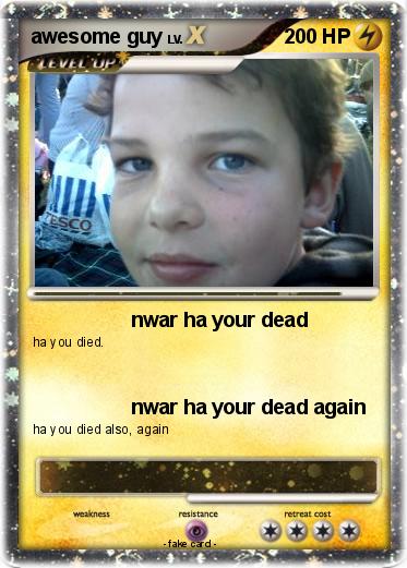 Pokemon awesome guy