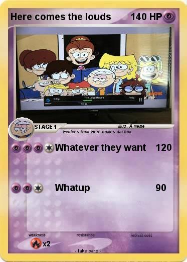 Pokemon Here comes the louds