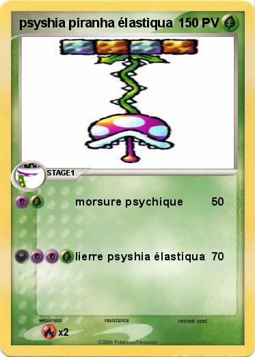 Pokemon psyshia piranha élastiqua