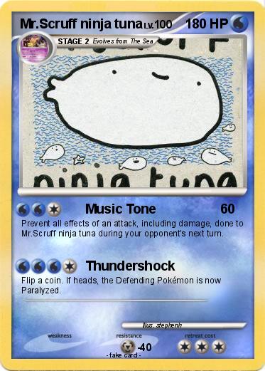 Pokemon Mr.Scruff ninja tuna