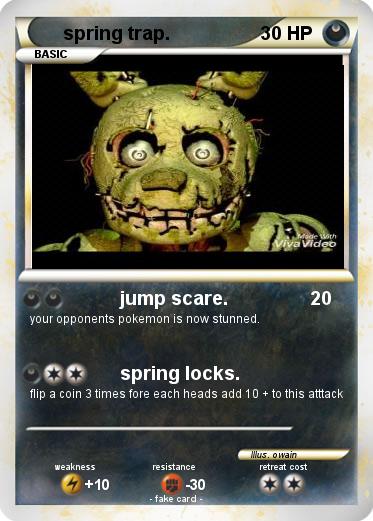 Pokemon spring trap.