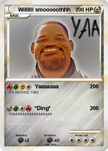 Pokemon Willllll smooooothhh