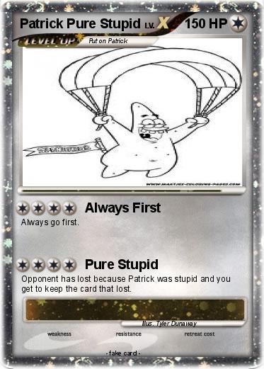Pokemon Patrick Pure Stupid