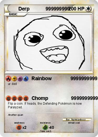 Pokemon Derp            999999999