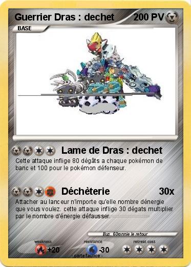 Pokemon Guerrier Dras : dechet