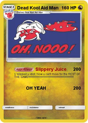 Pokemon Dead Kool Aid Man