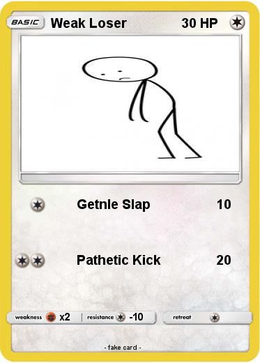 Pokemon Weak Loser