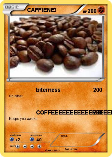 Pokemon CAFFIENE!